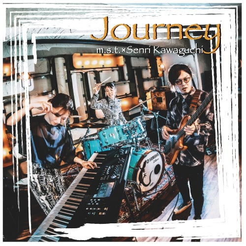 Journey/m.s.t×Senri Kawaguchi