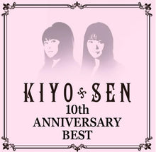 Load image into Gallery viewer, 10th Anniversary BEST/KIYO＊SEN
