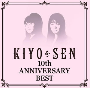10th Anniversary BEST/KIYO＊SEN